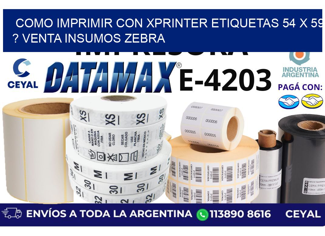 como imprimir con xprinter etiquetas 54 x 59 ? venta insumos zebra