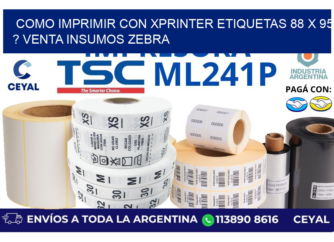 como imprimir con xprinter etiquetas 88 x 95 ? venta insumos zebra