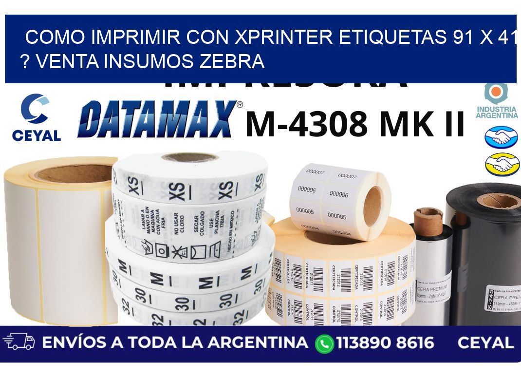 como imprimir con xprinter etiquetas 91 x 41 ? venta insumos zebra