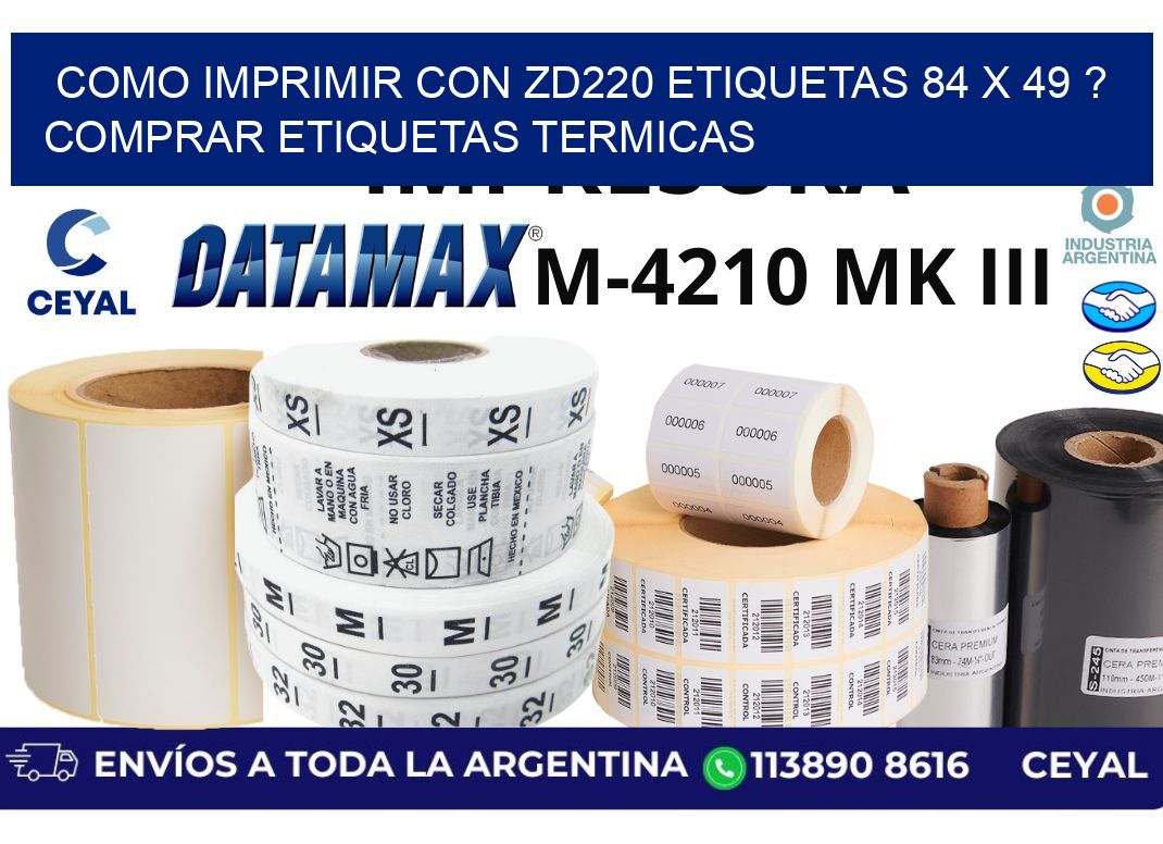 como imprimir con zd220 etiquetas 84 x 49 ? Comprar Etiquetas termicas