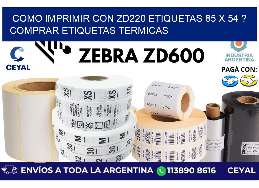 como imprimir con zd220 etiquetas 85 x 54 ? Comprar Etiquetas termicas