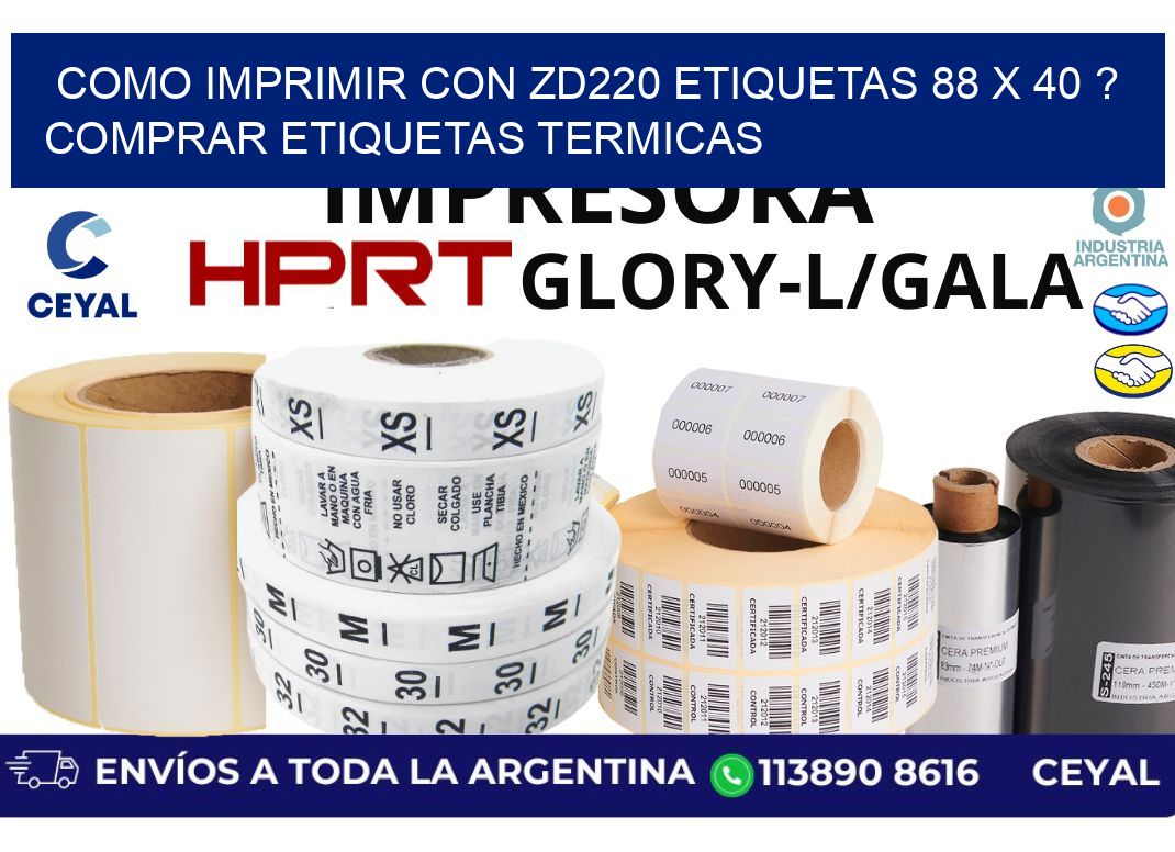 como imprimir con zd220 etiquetas 88 x 40 ? Comprar Etiquetas termicas