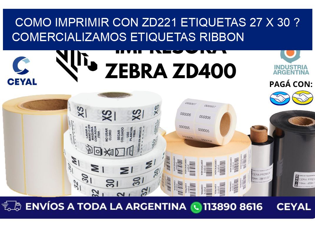 como imprimir con zd221 etiquetas 27 x 30 ? Comercializamos etiquetas ribbon