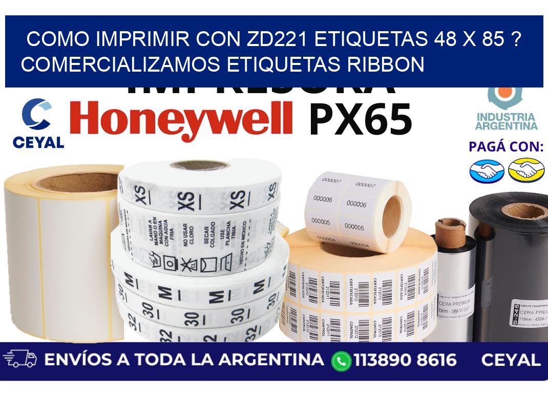 como imprimir con zd221 etiquetas 48 x 85 ? Comercializamos etiquetas ribbon