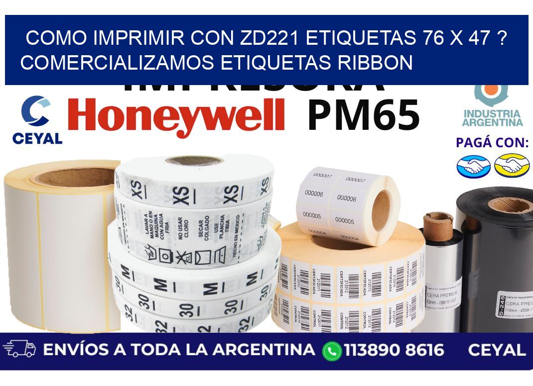 como imprimir con zd221 etiquetas 76 x 47 ? Comercializamos etiquetas ribbon