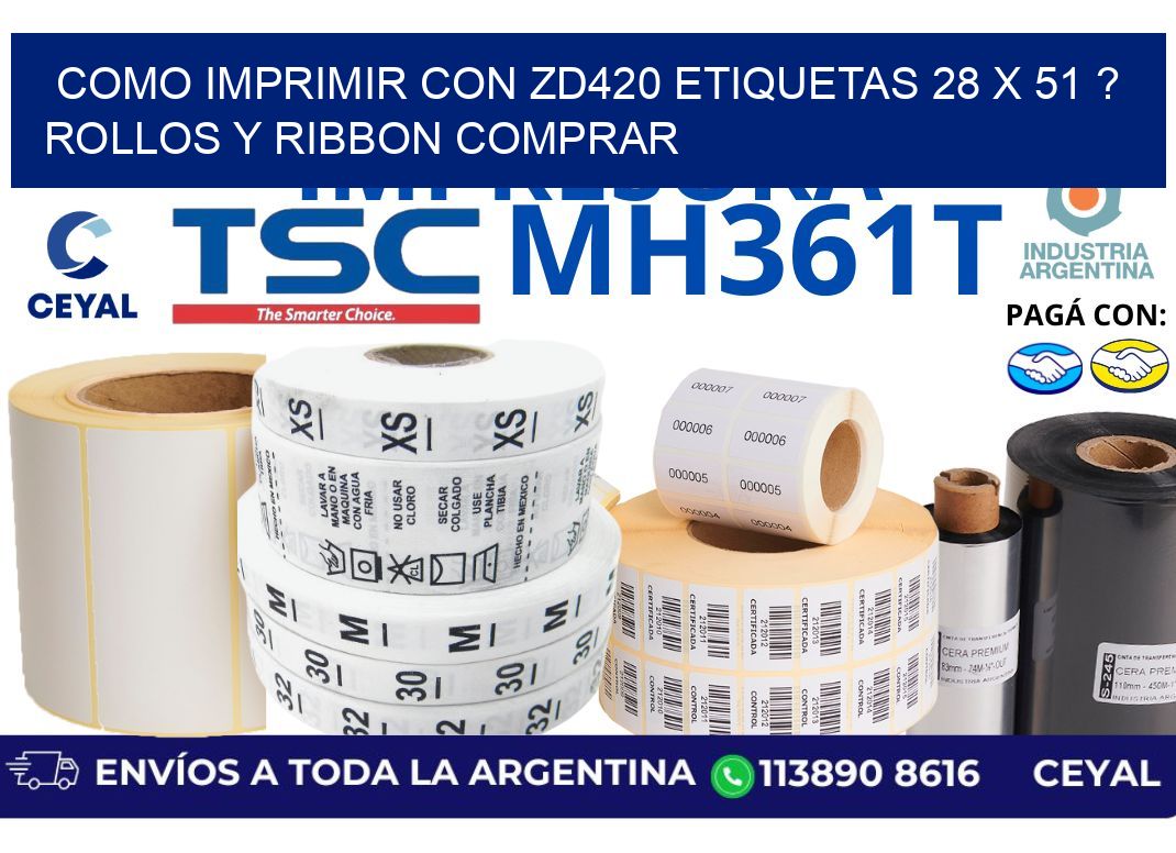 como imprimir con zd420 etiquetas 28 x 51 ? Rollos y Ribbon comprar
