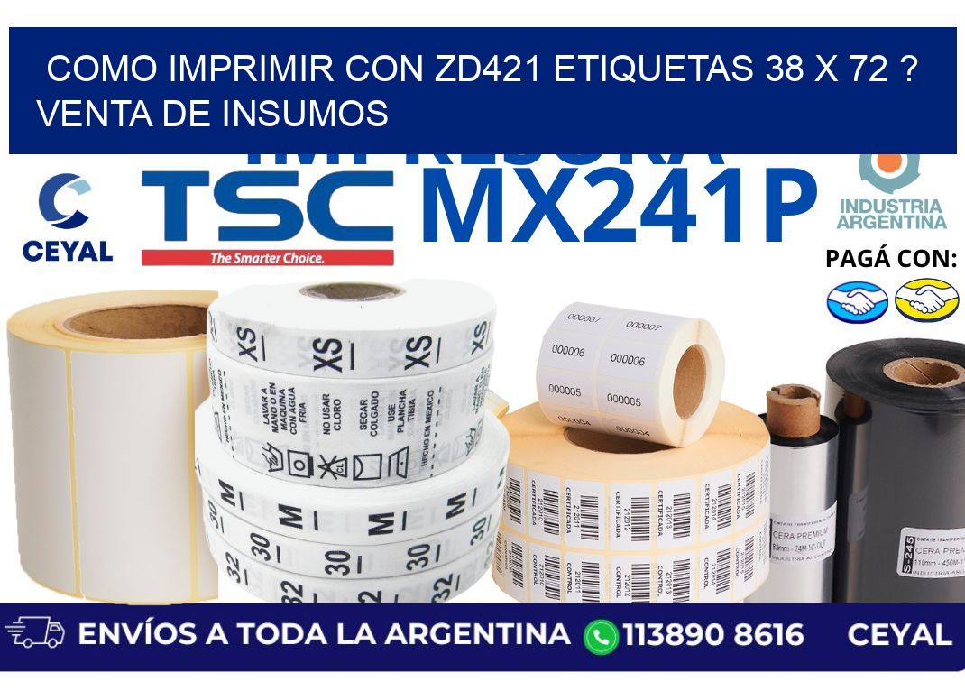 como imprimir con zd421 etiquetas 38 x 72 ? Venta de insumos