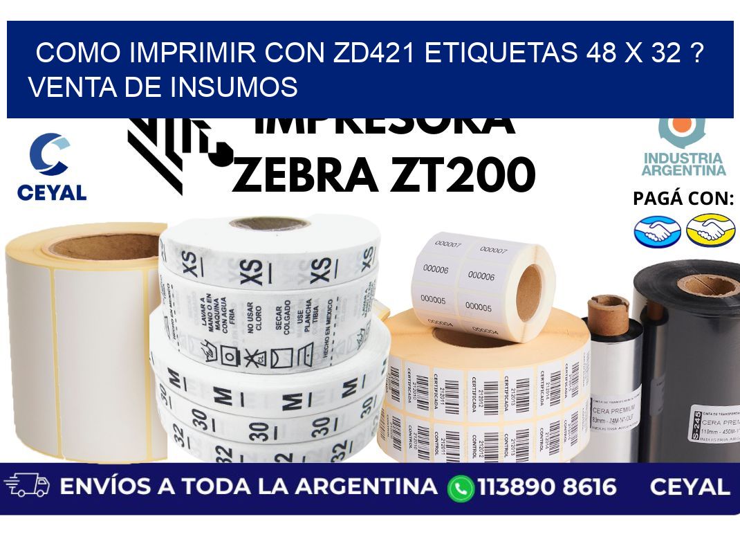 como imprimir con zd421 etiquetas 48 x 32 ? Venta de insumos