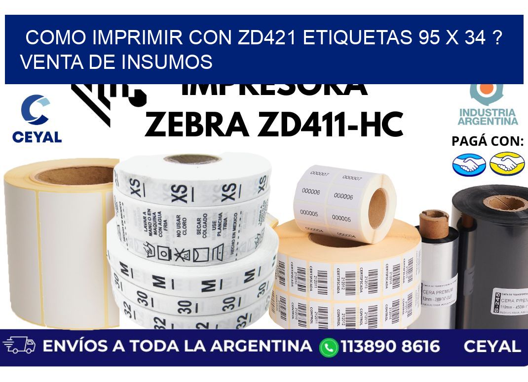 como imprimir con zd421 etiquetas 95 x 34 ? Venta de insumos