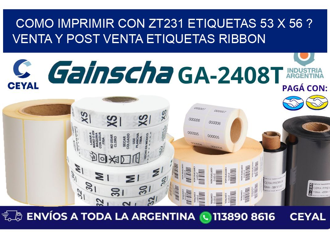 como imprimir con zt231 etiquetas 53 x 56 ? Venta y post venta etiquetas ribbon