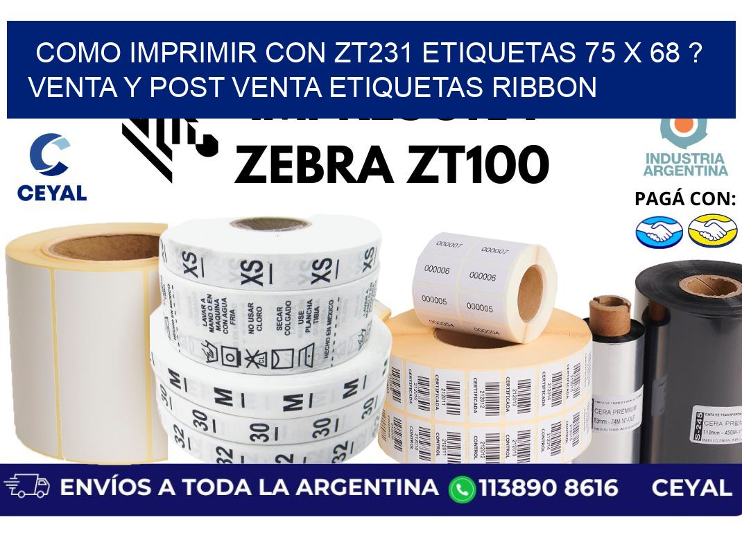 como imprimir con zt231 etiquetas 75 x 68 ? Venta y post venta etiquetas ribbon