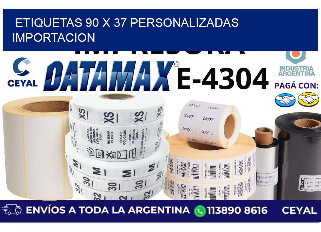 etiquetas 90 x 37 personalizadas importacion