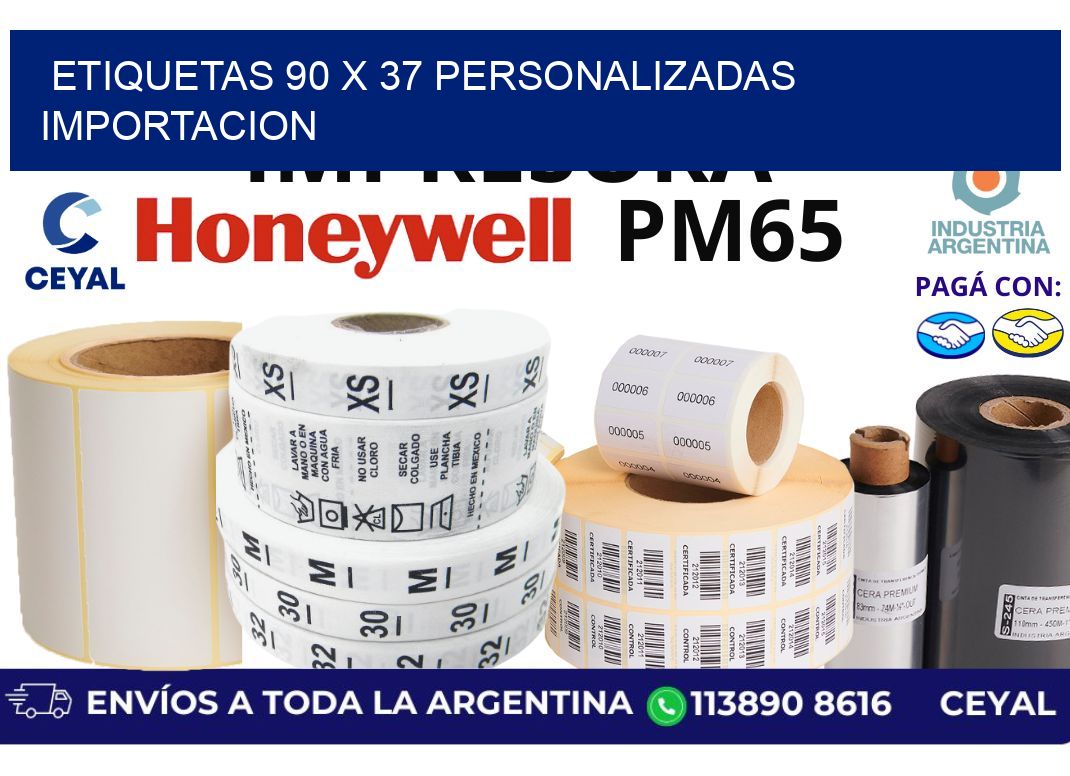 etiquetas 90 x 37 personalizadas importacion