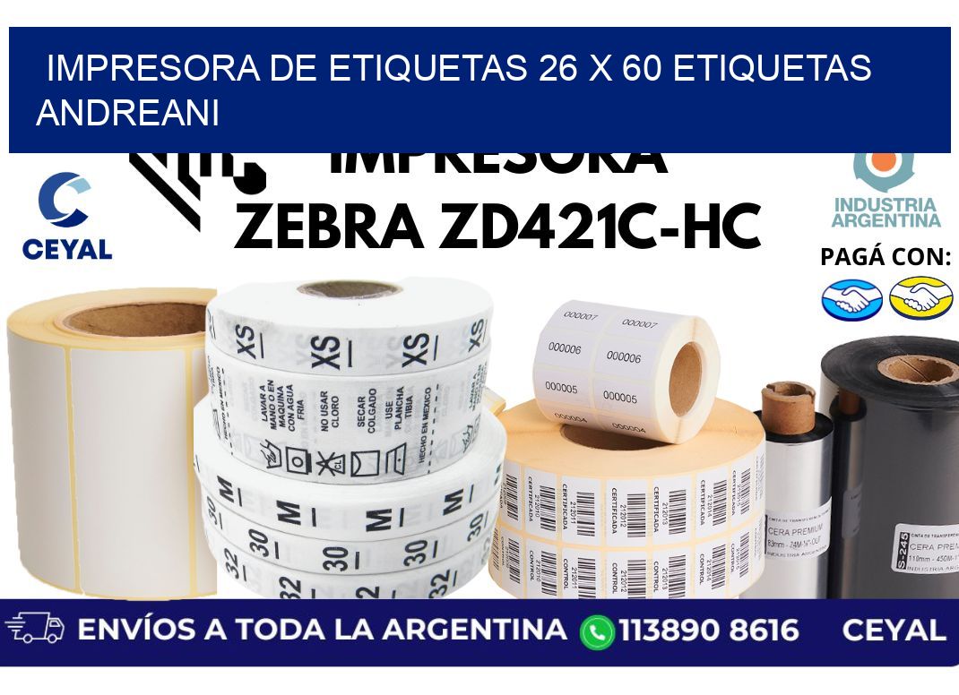 impresora de etiquetas 26 x 60 etiquetas andreani