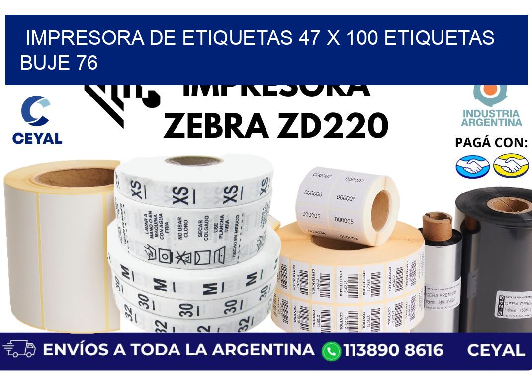 impresora de etiquetas 47 x 100 etiquetas buje 76