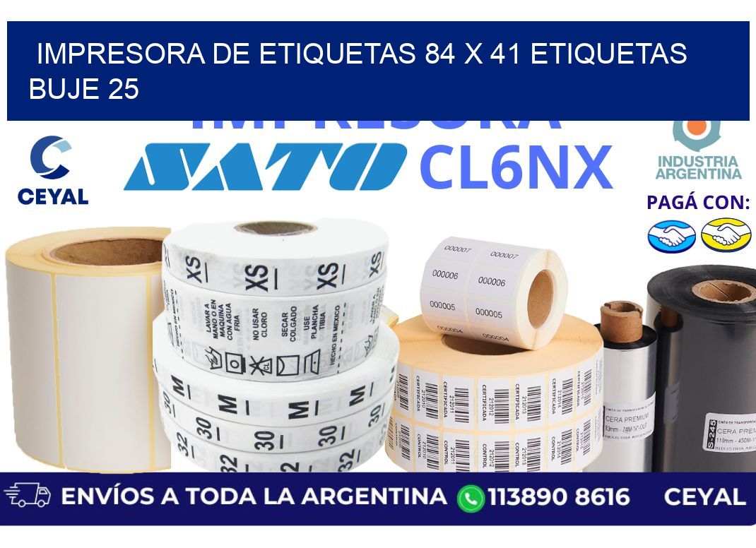 impresora de etiquetas 84 x 41 etiquetas  buje 25