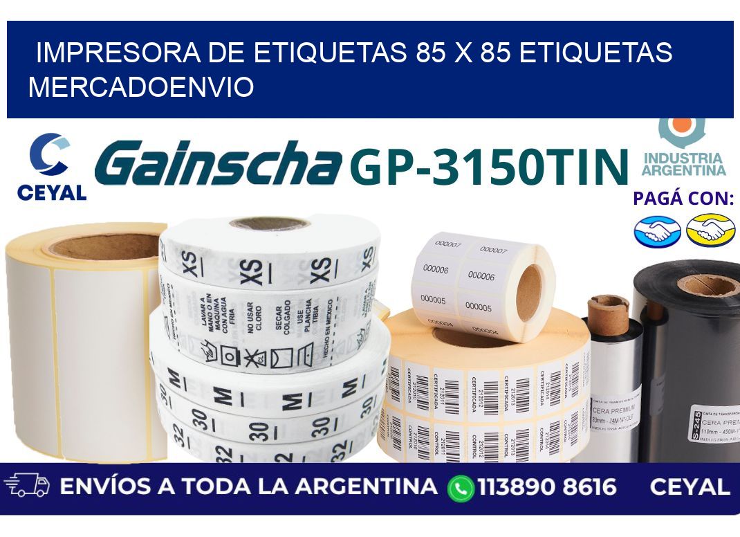 impresora de etiquetas 85 x 85 etiquetas mercadoenvio
