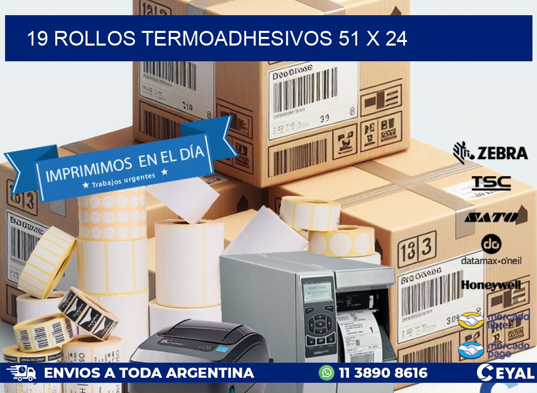 19 ROLLOS TERMOADHESIVOS 51 x 24