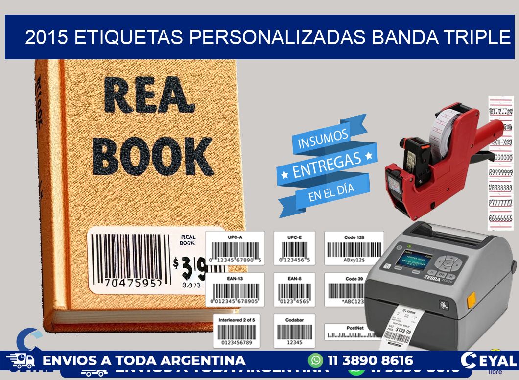 2015 Etiquetas personalizadas banda triple