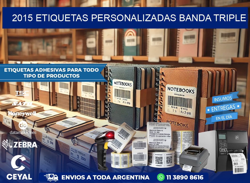 2015 Etiquetas personalizadas banda triple