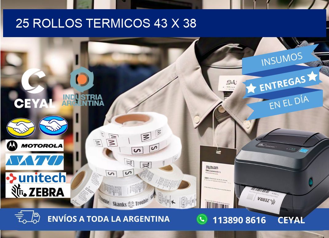 25 ROLLOS TERMICOS 43 x 38