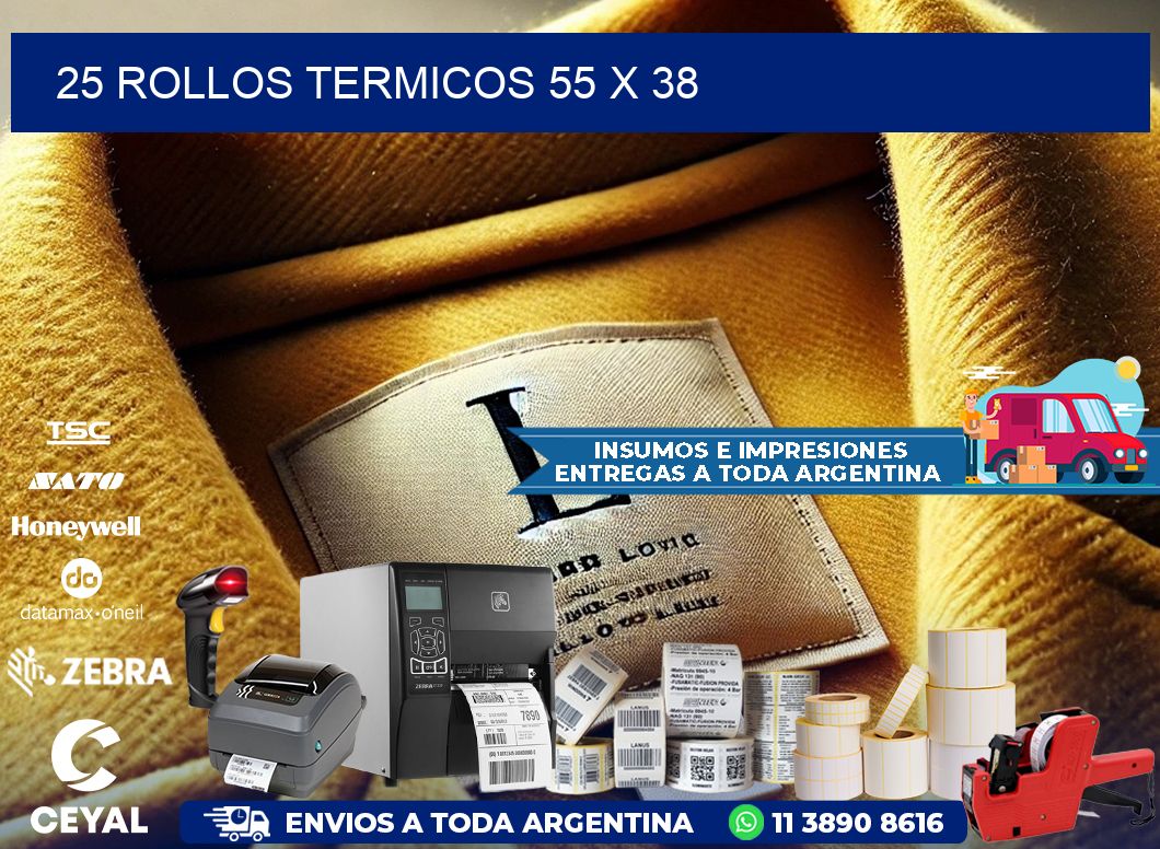25 ROLLOS TERMICOS 55 x 38