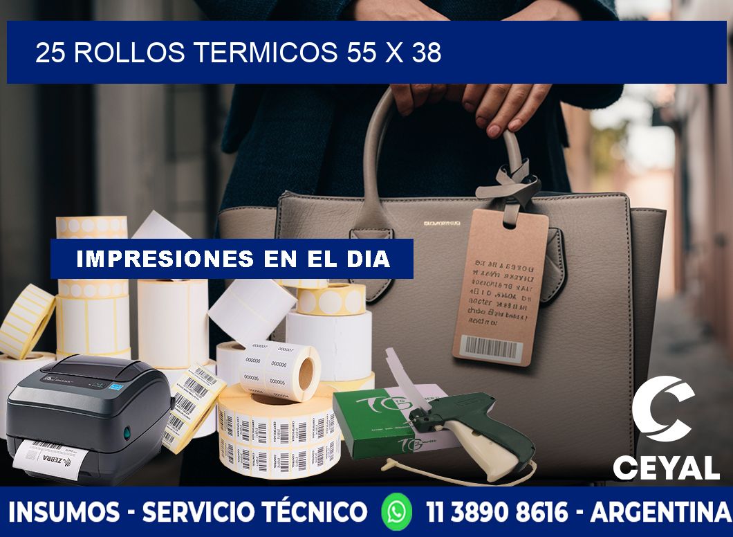 25 ROLLOS TERMICOS 55 x 38