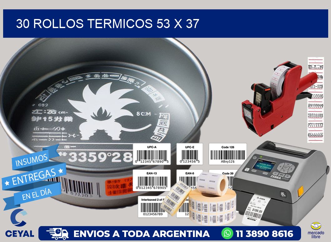 30 ROLLOS TERMICOS 53 x 37