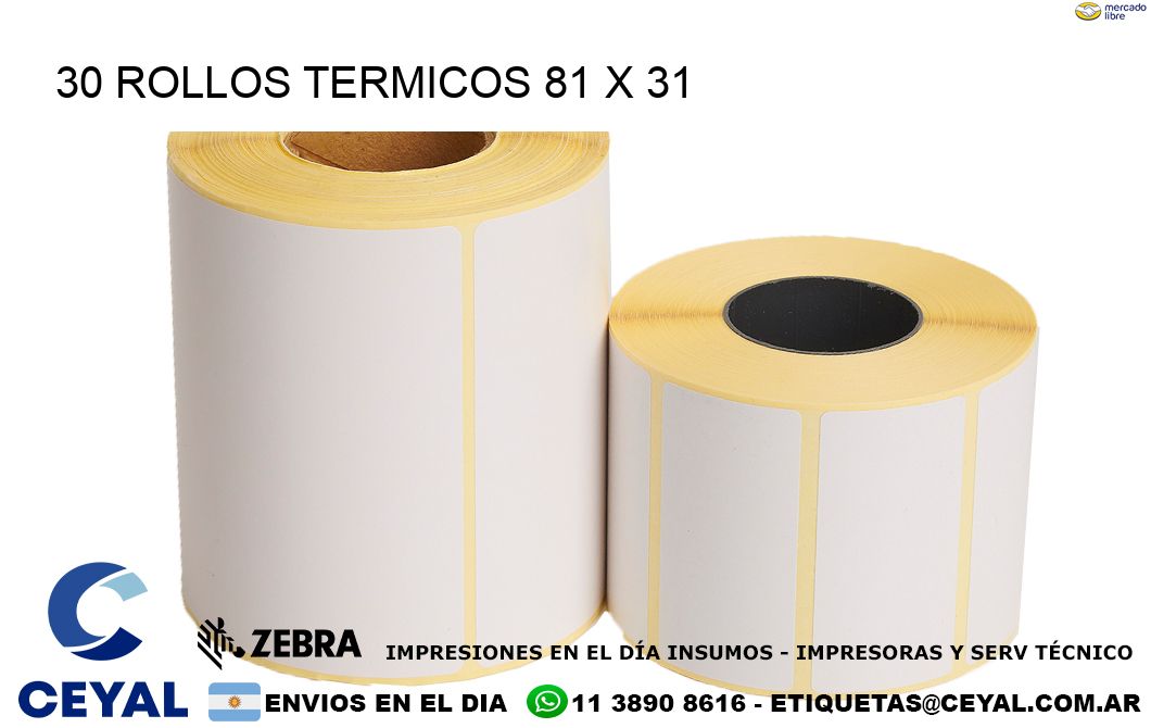 30 ROLLOS TERMICOS 81 x 31