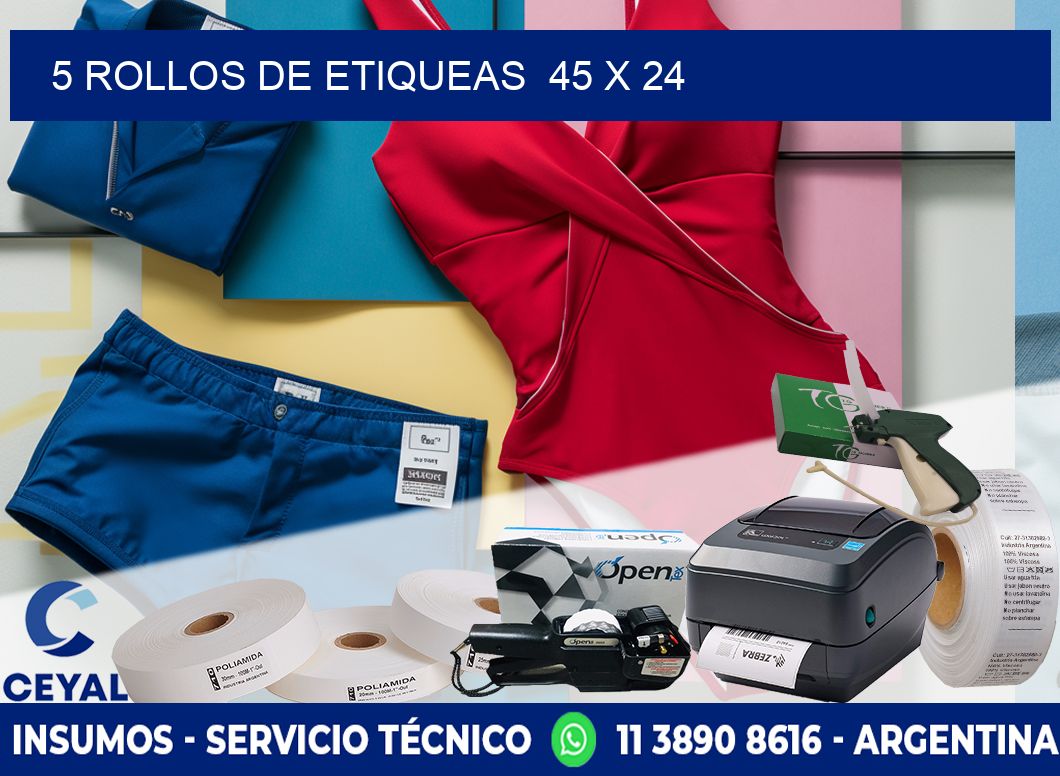 5 ROLLOS DE ETIQUEAS  45 x 24