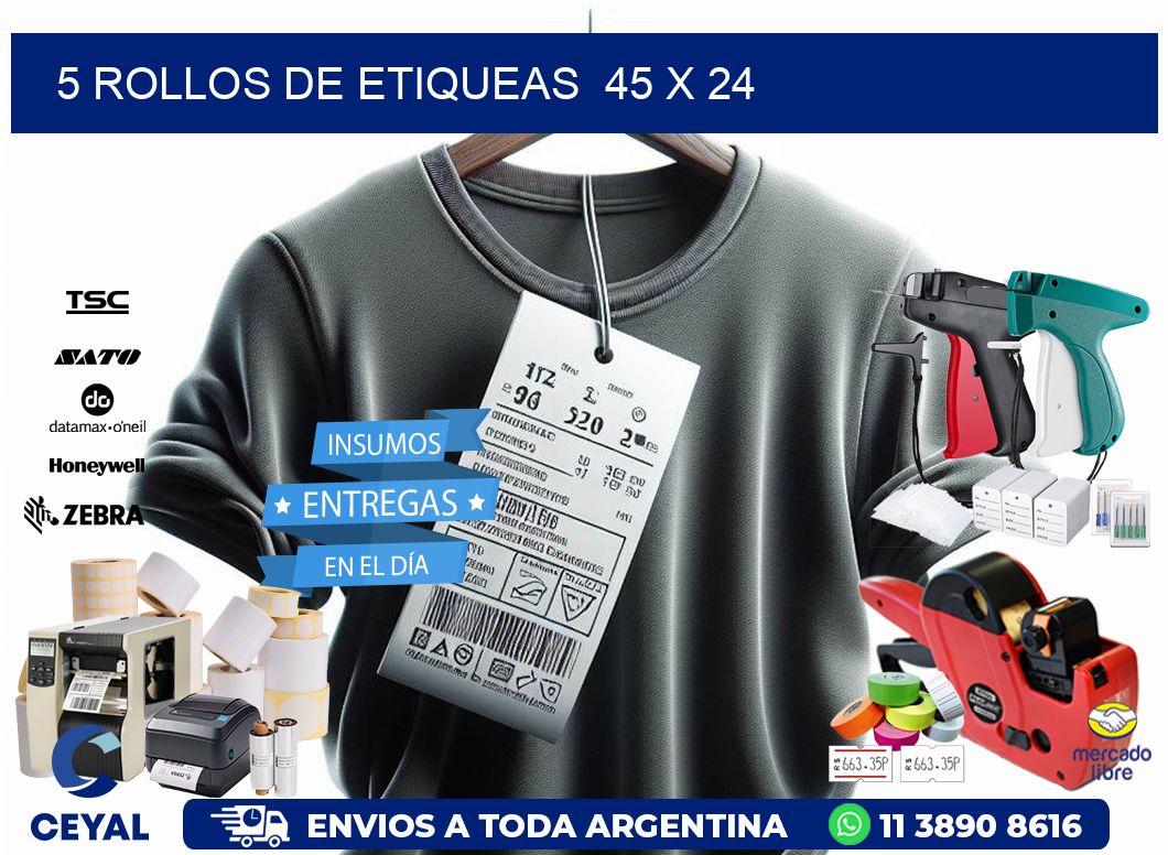 5 ROLLOS DE ETIQUEAS  45 x 24