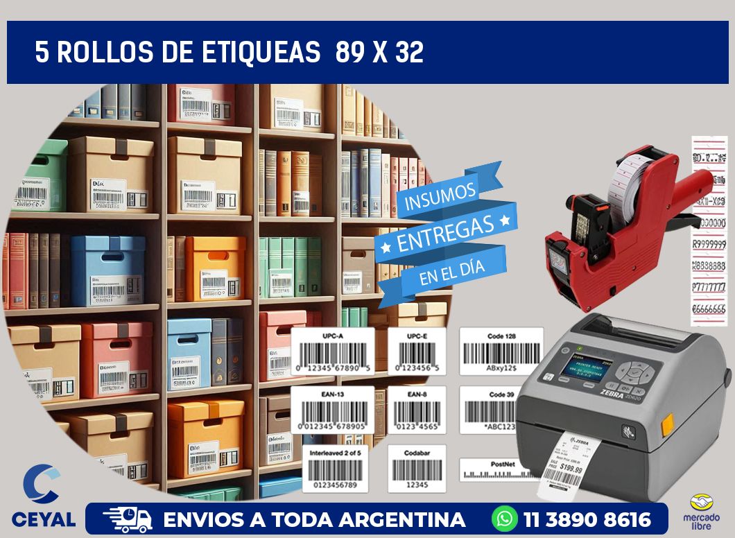 5 ROLLOS DE ETIQUEAS  89 x 32