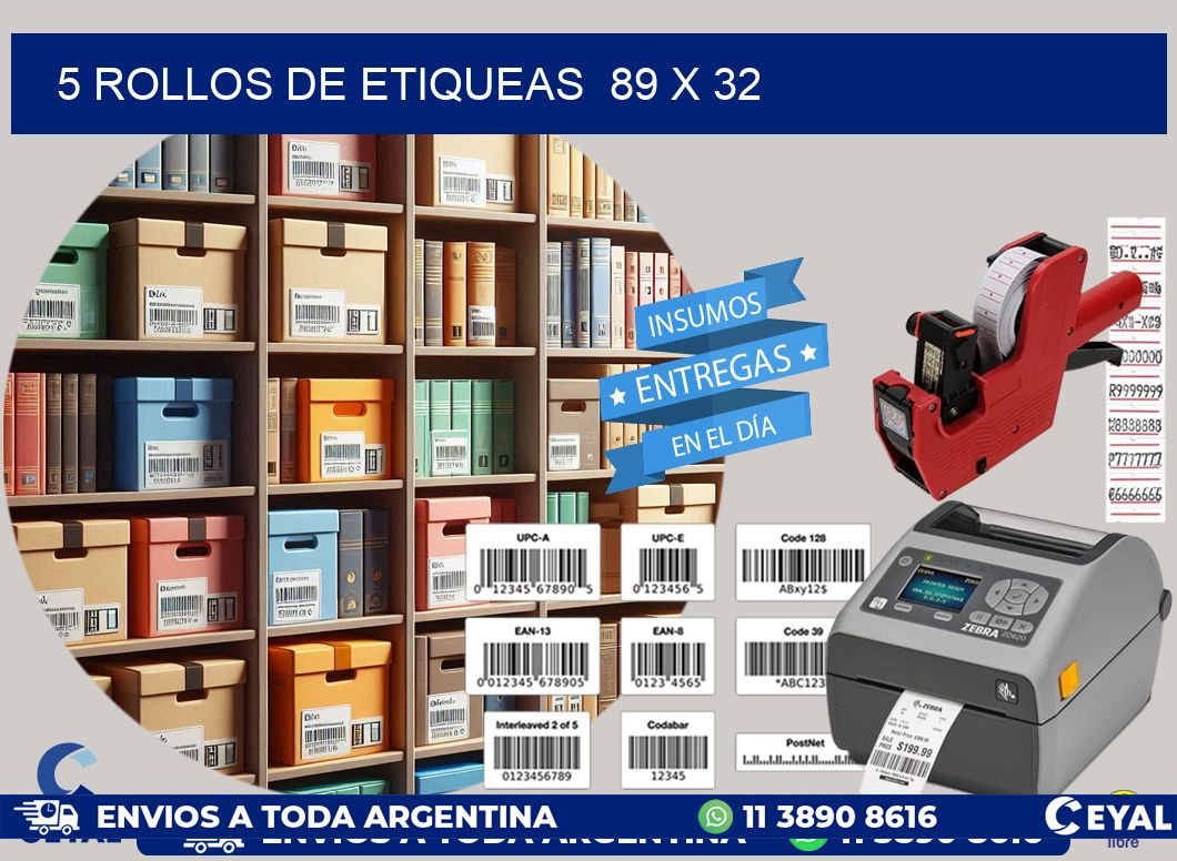 5 ROLLOS DE ETIQUEAS  89 x 32
