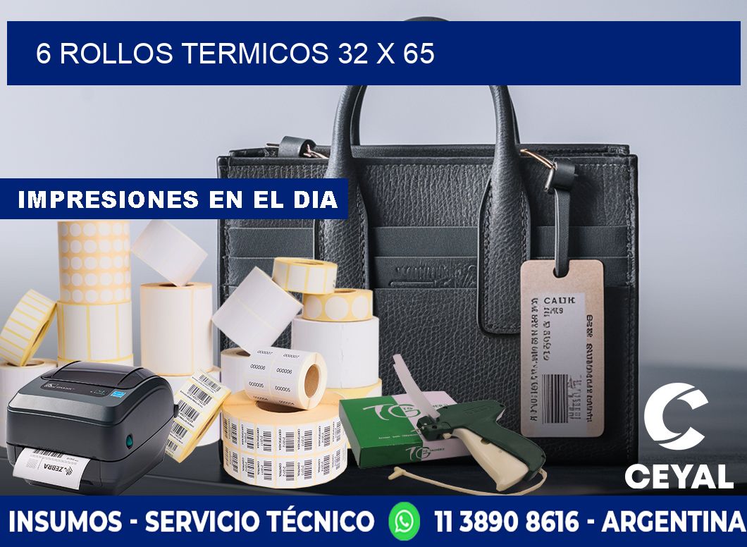6 ROLLOS TERMICOS 32 x 65