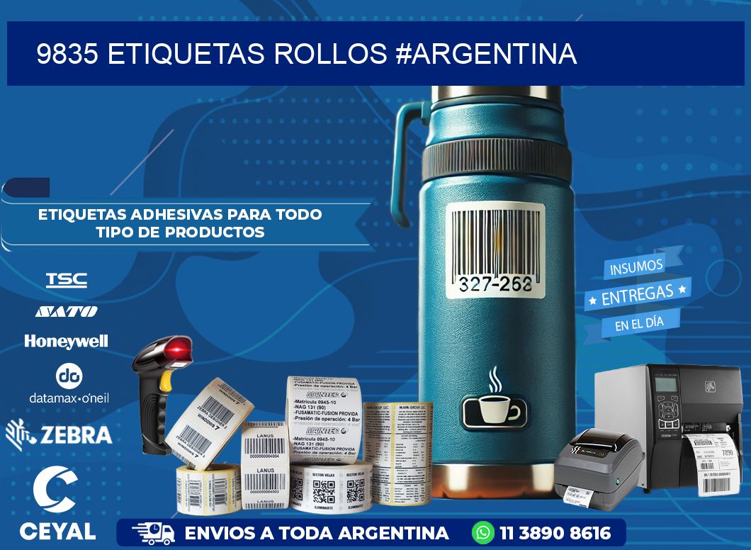 9835 etiquetas rollos #ARGENTINA