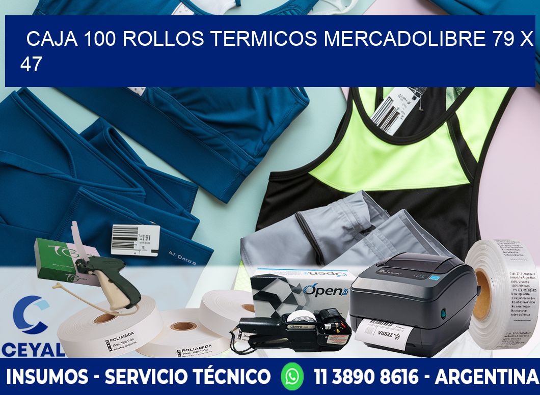 CAJA 100 ROLLOS TERMICOS MERCADOLIBRE 79 x 47