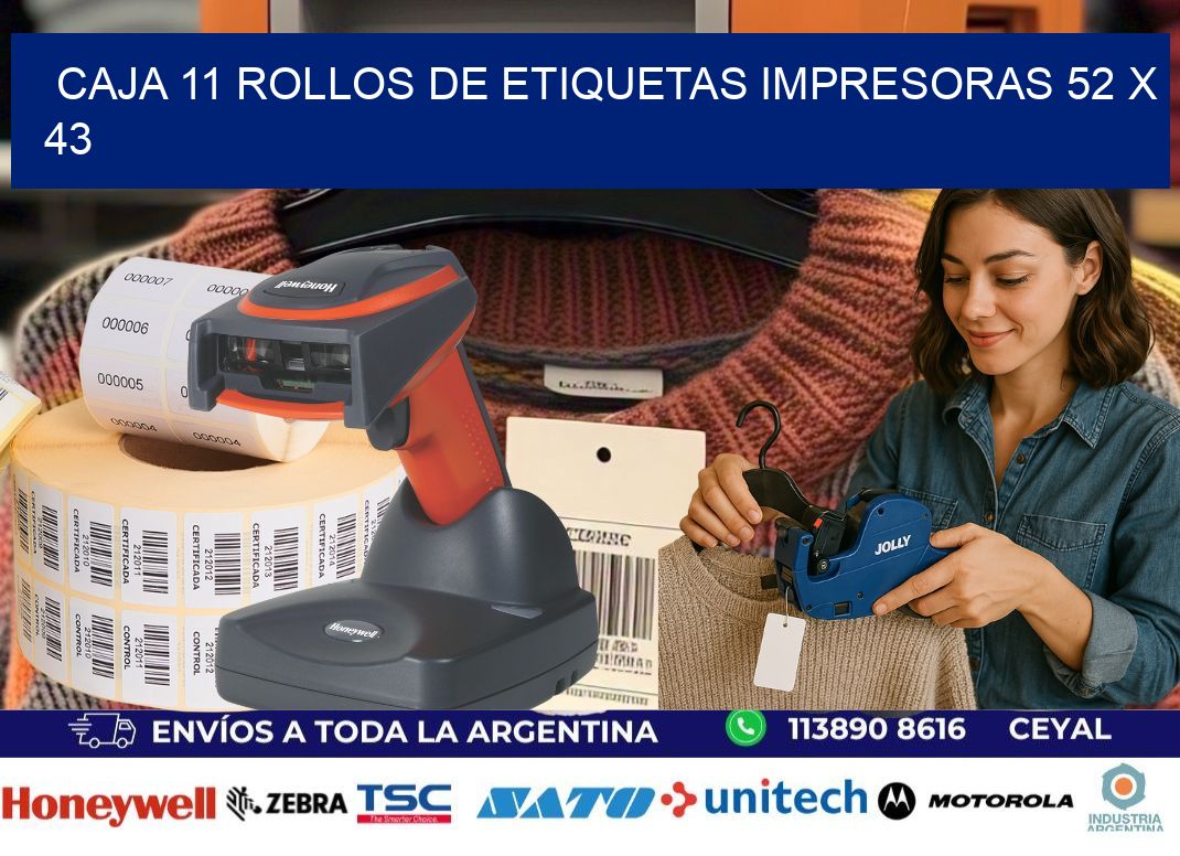CAJA 11 ROLLOS DE ETIQUETAS IMPRESORAS 52 x 43