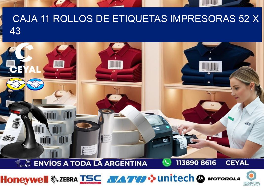 CAJA 11 ROLLOS DE ETIQUETAS IMPRESORAS 52 x 43