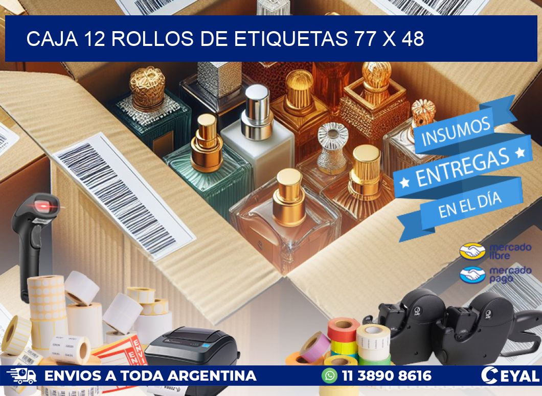 CAJA 12 ROLLOS DE ETIQUETAS 77 x 48