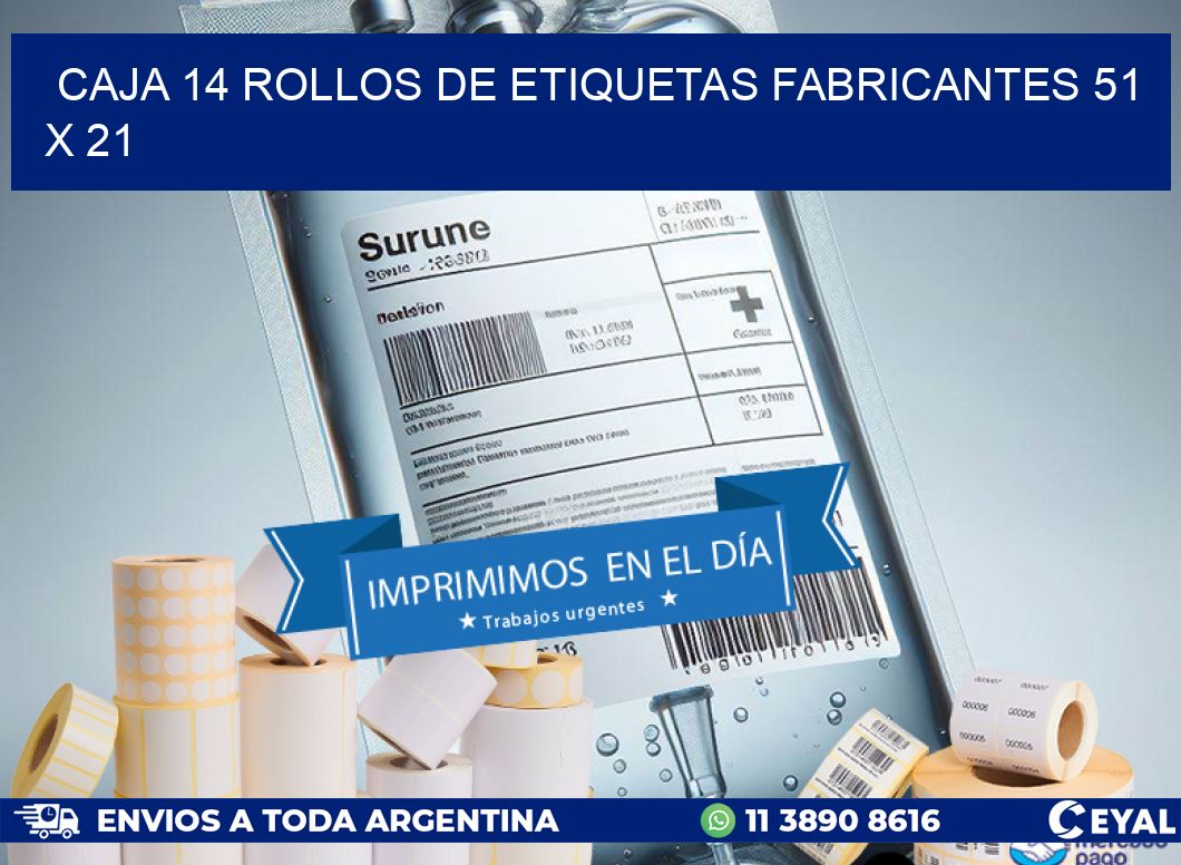 CAJA 14 ROLLOS DE ETIQUETAS FABRICANTES 51 x 21