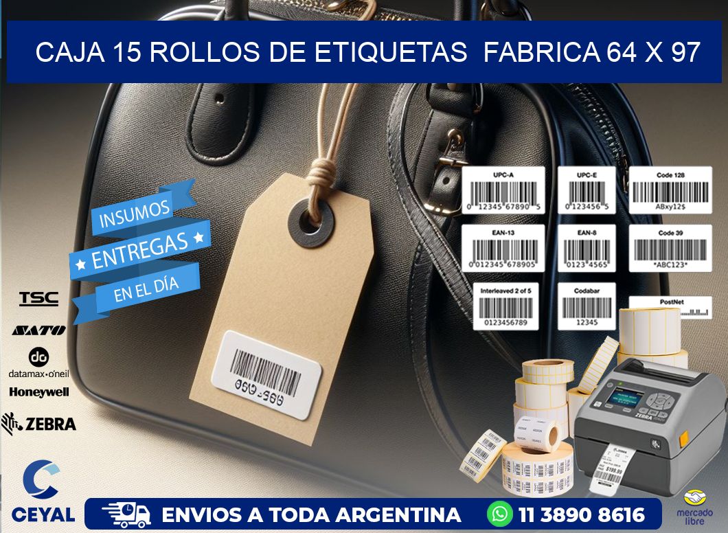 CAJA 15 ROLLOS DE ETIQUETAS  FABRICA 64 x 97