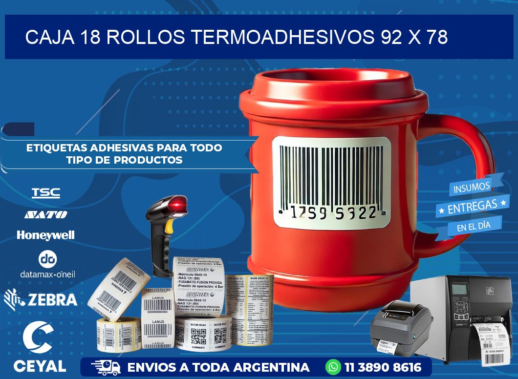 CAJA 18 ROLLOS TERMOADHESIVOS 92 x 78