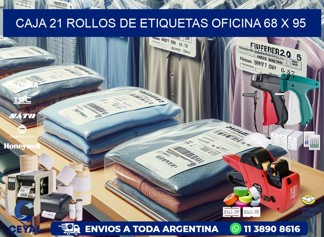 CAJA 21 ROLLOS DE ETIQUETAS OFICINA 68 x 95