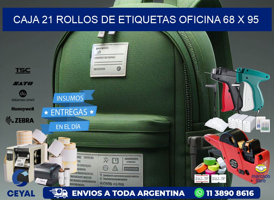 CAJA 21 ROLLOS DE ETIQUETAS OFICINA 68 x 95