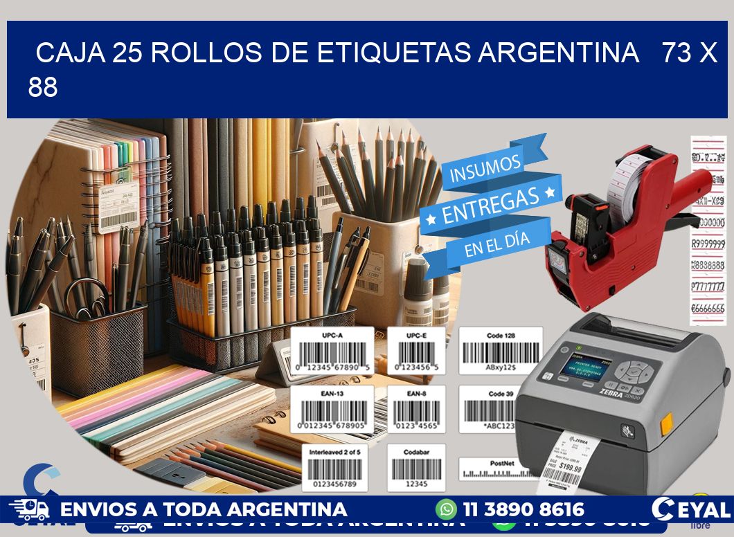 CAJA 25 ROLLOS DE ETIQUETAS ARGENTINA   73 x 88