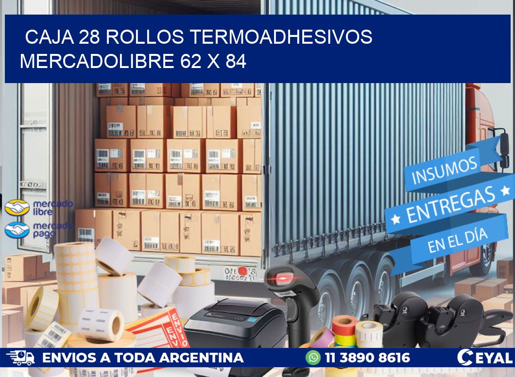 CAJA 28 ROLLOS TERMOADHESIVOS MERCADOLIBRE 62 x 84