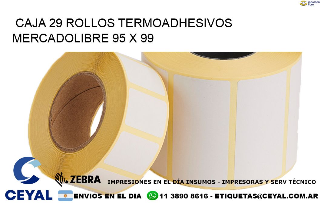 CAJA 29 ROLLOS TERMOADHESIVOS MERCADOLIBRE 95 x 99