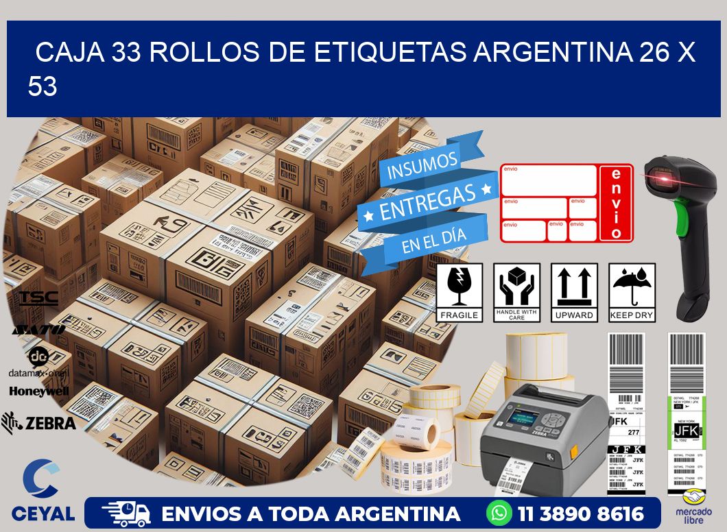 CAJA 33 ROLLOS DE ETIQUETAS ARGENTINA 26 x 53