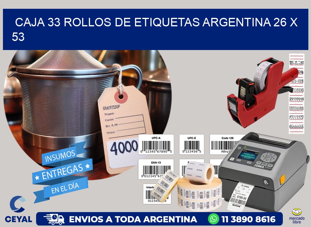 CAJA 33 ROLLOS DE ETIQUETAS ARGENTINA 26 x 53