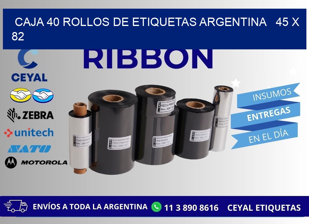 CAJA 40 ROLLOS DE ETIQUETAS ARGENTINA   45 x 82